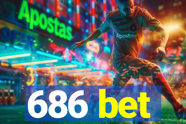 686 bet